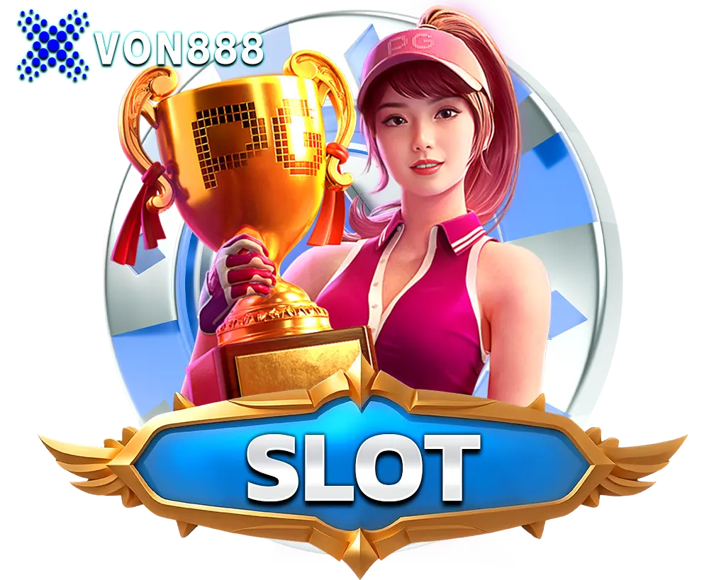 SLOT เกมแตกง่ายจากค่ายดัง เล่นสนุกทำเงินไวที่ VON888